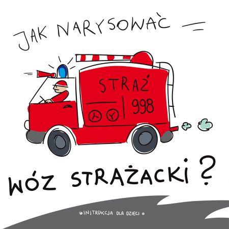 JAK NARYSOWAĆ - WÓZ STRAŻACKI