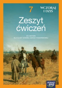 Historia WCZORAJ I DZIŚ Ćwiczenia klasa 7 szkoła podstawowa EDYCJA 2026