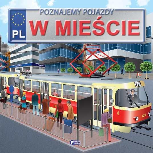 POZNAJEMY POJAZDY. W MIEŚCIE