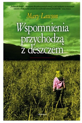 WSPOMNIENIA PRZYCHODZĄ Z DESZCZEM