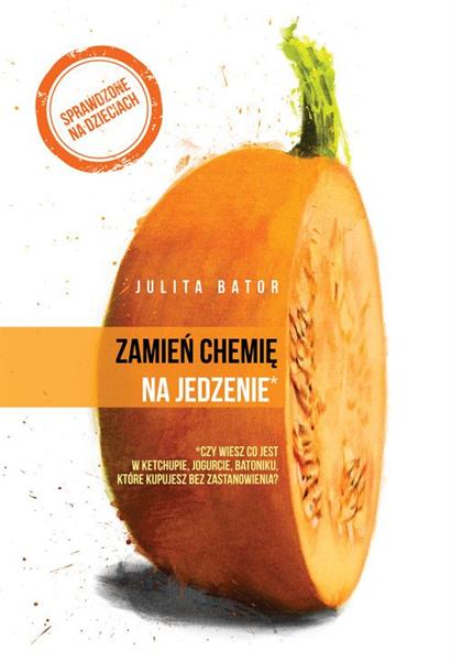 ZAMIEŃ CHEMIĘ NA JEDZENIE