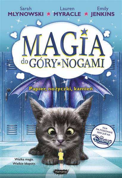 MAGIA DO GÓRY NOGAMI. TOM 2. PAPIER, NOŻYCZKI, KAM