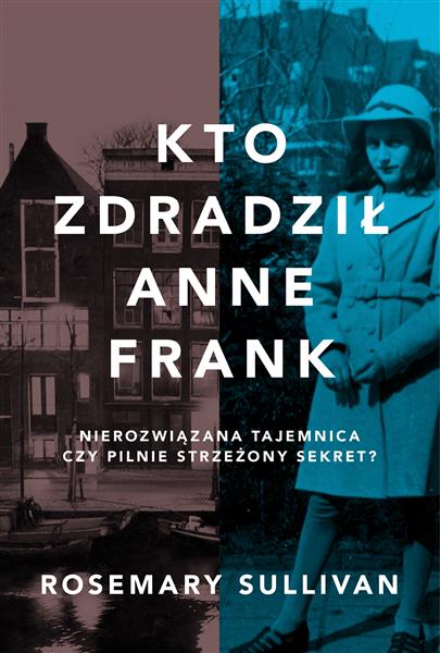 KTO ZDRADZIŁ ANNE FRANK