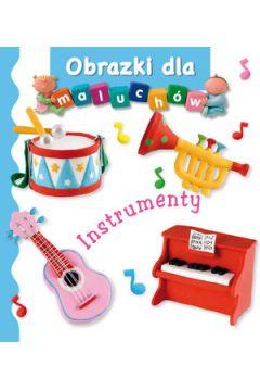 INSTRUMENTY. OBRAZKI DLA MALUCHÓW