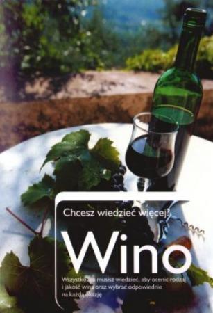 Wino. Chcesz wiedzieć więcej?