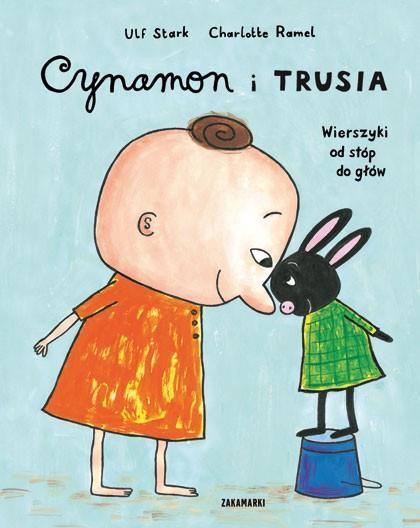 CYNAMON I TRUSIA. WIERSZYKI OD STÓP DO GŁÓW