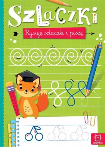 SZLACZKI. RYSUJĘ SZLACZKI I PISZĘ