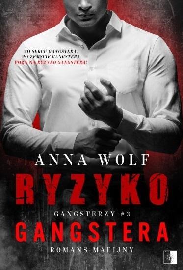 GANGSTERZY. TOM 3. RYZYKO GANGSTERA