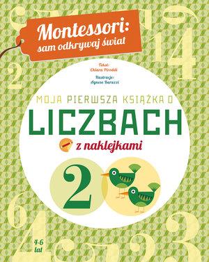 MONTESSORI: SAM ODKRYWAJ ŚWIAT. MOJA PIERWSZA KSIĄ