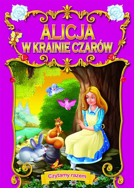 CZYTAMY RAZEM. ALICJA W KRAINIE CZARÓW