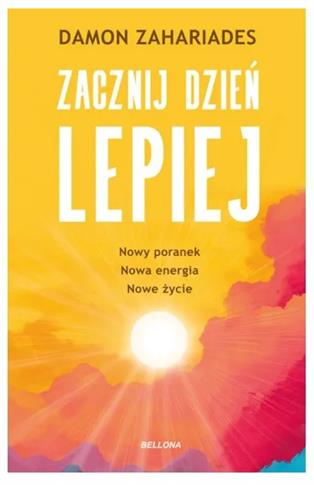 ZACZNIJ DZIEŃ LEPIEJ