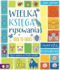 WIELKA KSIĘGA RYSOWANIA KROK PO KROKU