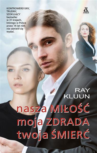 NASZA MIŁOŚĆ MOJA ZDRADA TWOJA  ŚMIERC