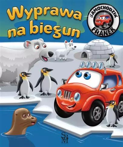 Wyprawa na biegun. Samochodzik Franek