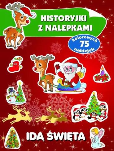 IDĄ ŚWIĘTA. HISTORYJKI Z NALEPKAMI