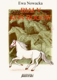 BIAŁY KOŃ BOGÓW