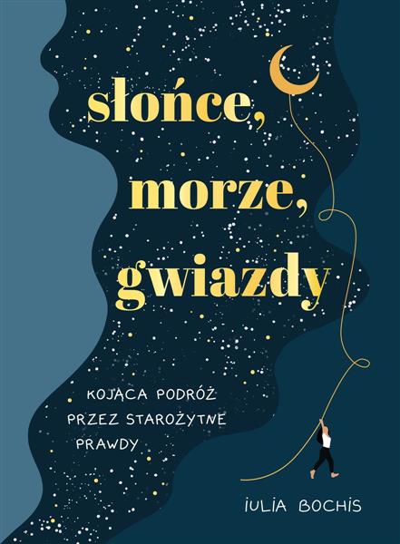 Słońce, morze, gwiazdy. Kojąca podróż przez staroż