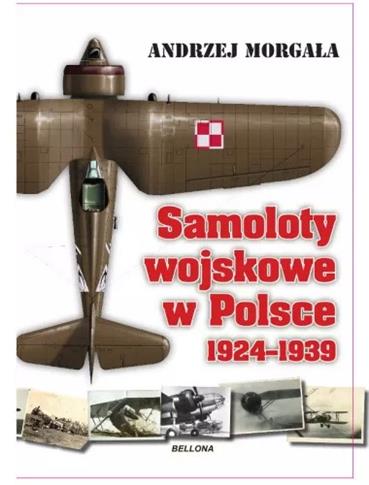 SAMOLOTY WOJSKOWE W POLSCE 1924-1939