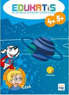 Edukatis. Planeta eksperymentów 4+ 5+