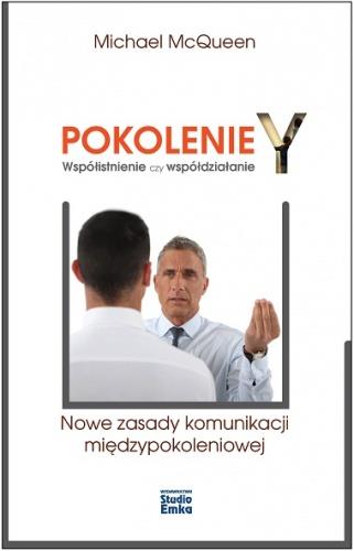 POKOLENIE Y. WSPÓŁISTNIENIE CZY WSPÓŁDZIAŁANIE