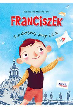 Franciszek. Radosny papież