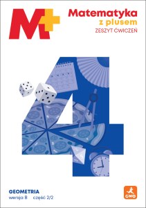 Matematyka z plusem ćwiczenia Geometria B2/2 dla klasy 4 szkoły podstawowej EDYCJA 2026