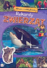 REKORDY ZWIERZĄT. ALBUM Z NAKLEJKAMI