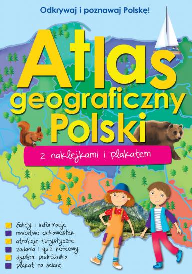 ATLAS GEOGRAFICZNY POLSKI Z NAKLEJKAMI