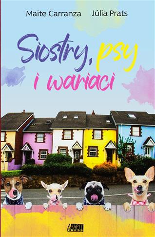 Siostry, psy i inni wariaci