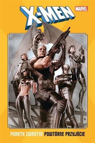 X-Men. Punkty zwrotne. Powtórne przyjście