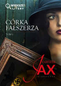 Córka fałszerza. Tom 1 (większe litery)