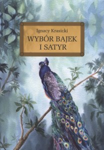 Wybór bajek i satyr. Lektura z opracowaniem
