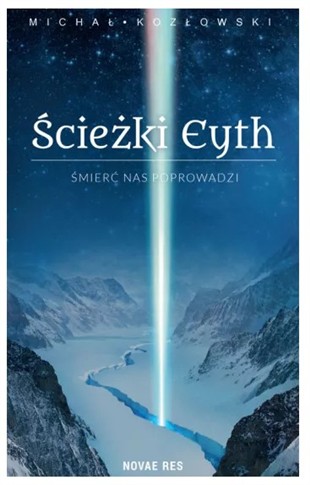 ŚCIEŻKI EYTH T.1 ŚMIERĆ NAS POPROWADZI