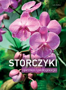 Storczyki. Uprawa i pielęgnacja wyd. 2023
