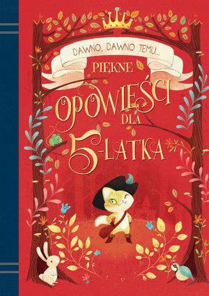 PIĘKNE OPOWIEŚCI DLA 5-LATKA