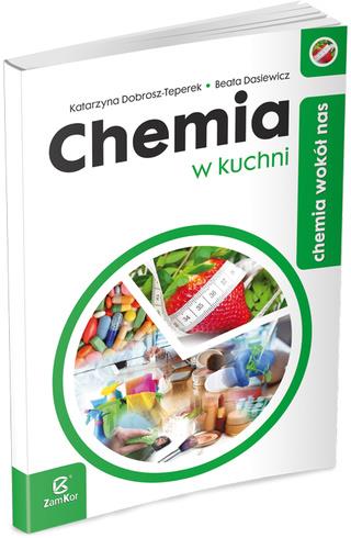 CHEMIA WOKÓŁ NAS. CHEMIA W KUCHNI
