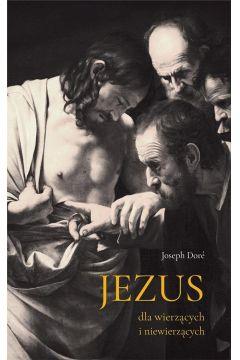 Jezus dla wierzących i niewierzących