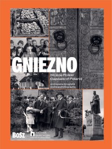 Stolice Polski. Gniezno