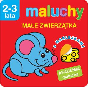 MALUCHY. MAŁE ZWIERZĄTKA Z NAKLEJKAMI. AKADEMIA MA