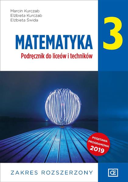 MATEMATYKA 3. PODRĘCZNIK DO LICEÓW I TECHNIKÓW.