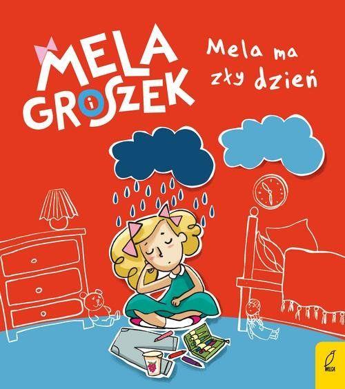 MELA I GROSZEK. MELA MA ZŁY DZIEŃ