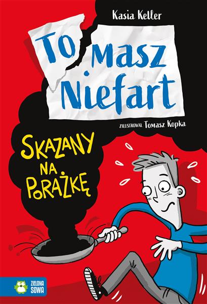 TOMASZ NIEFART. SKAZANY NA PORAŻKĘ T.1