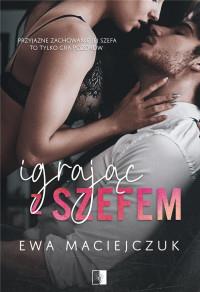 IGRAJĄC Z SZEFEM