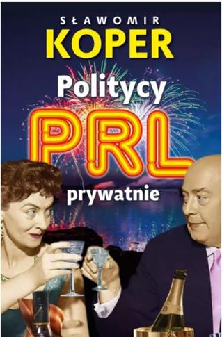 POLITYCY PRL PRYWATNIE