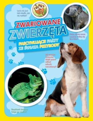 ZWARIOWANE ZWIERZĘTA. FASCYNUJĄCE FAKTY ZE ŚWIATA