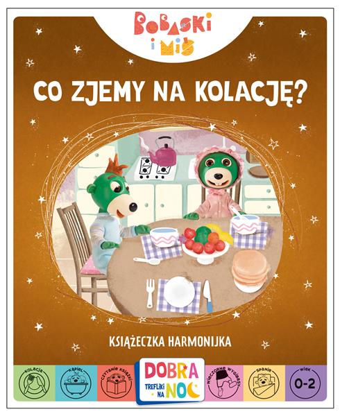 CO ZJEMY NA KOLACJĘ? BOBASKI I MIŚ. DOBRANOC, TREF