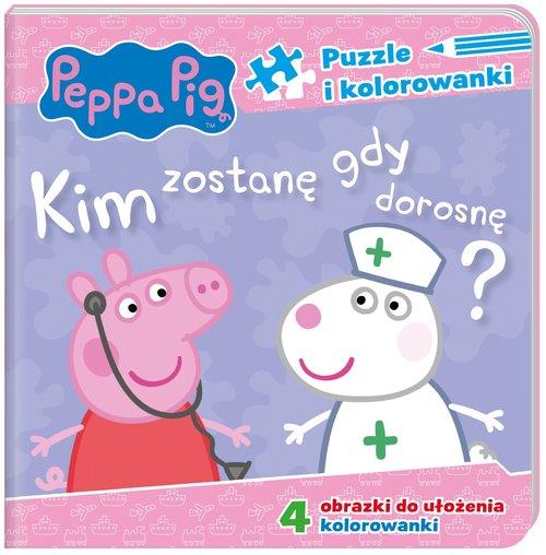 PEPPA PIG. PUZZLE I KOLOROWANKI. KIM ZOSTANĘ, GDY