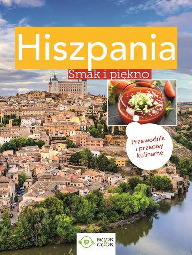 HISZPANIA. SMAK I PIĘKNO