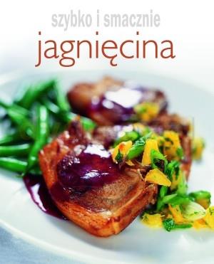 JAGNIĘCINA. SZYBKO I SMACZNIE