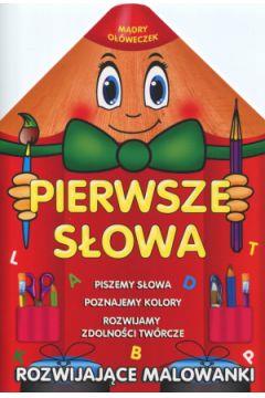 MĄDRY OŁÓWECZEK. PIERWSZE SŁOWA